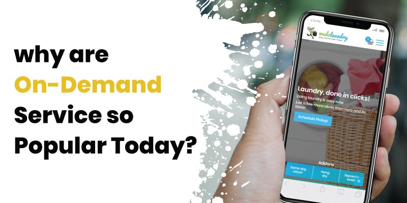 Why are On-Demand Service so Popular Today?